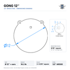 Dimensioned drawing: 12-inch gong, 12-inch diameter plus hanger ears, 16.2 lb, three 9/16-inch square mounting holes, 1/2-inch AR500 steel