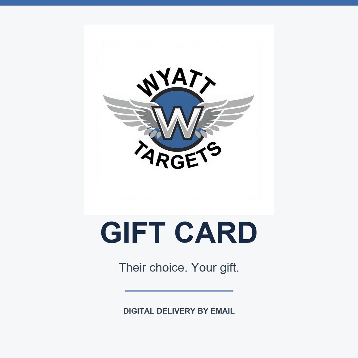 Wyatt Targets digital gift card, delivered by email